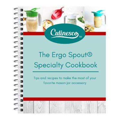 The Ergo Spout® Specialty Cookbook - PRINTED AND BOUND COPY Cookbook Culinesco 